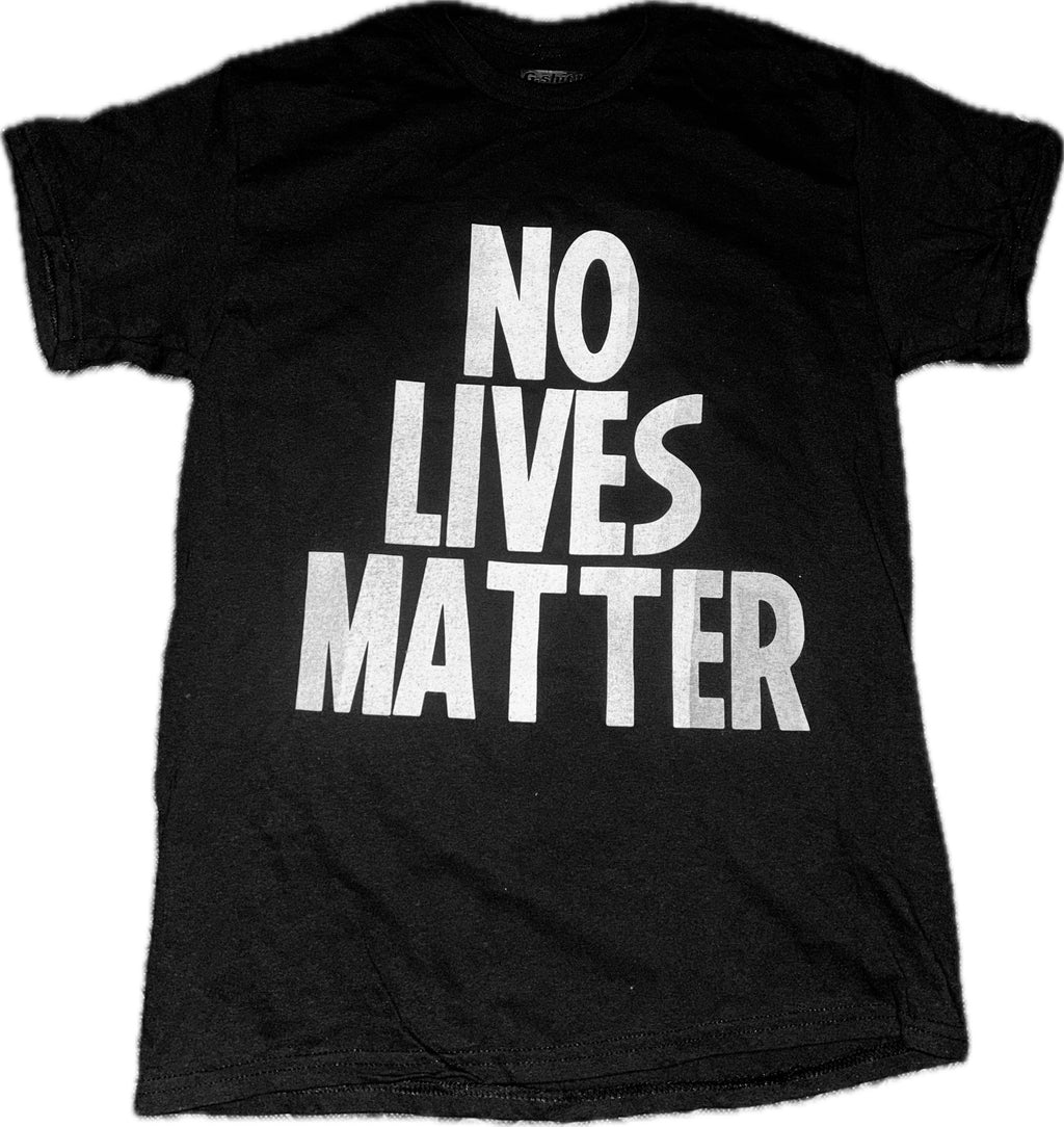 No Lives Matter